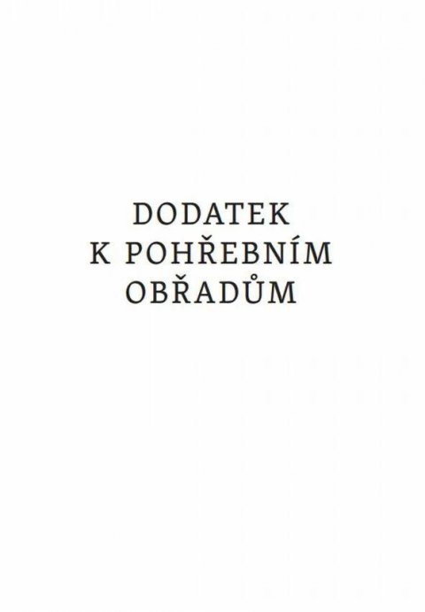 neuveden: Dodatek k pohřebním obřadům