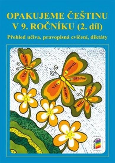 neuveden: Opakujeme češtinu v 9. ročníku, 2. díl neuveden: Opakujeme češtinu v 9. ročníku, 2. díl