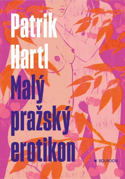 Hartl Patrik: Malý pražský erotikon Hartl Patrik: Malý pražský erotikon