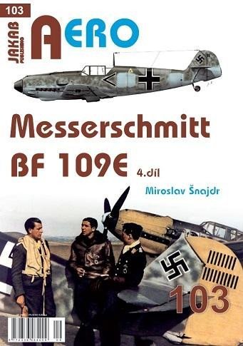 Šnajdr Miroslav: AERO 103 Messerschmitt Bf 109E 4.díl