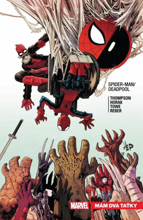 Thompson Robbie: Spider-Man Deadpool 7 - Mám dva taťky Thompson Robbie: Spider-Man Deadpool 7 - Mám dva taťky