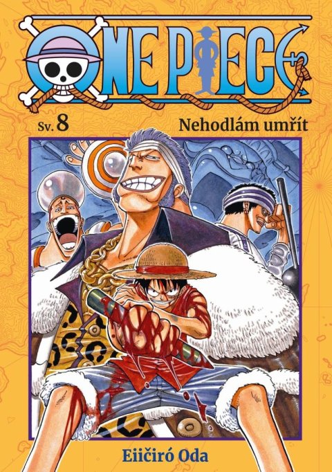 Oda Eiichiro: One Piece 8 - Nehodlám umřít