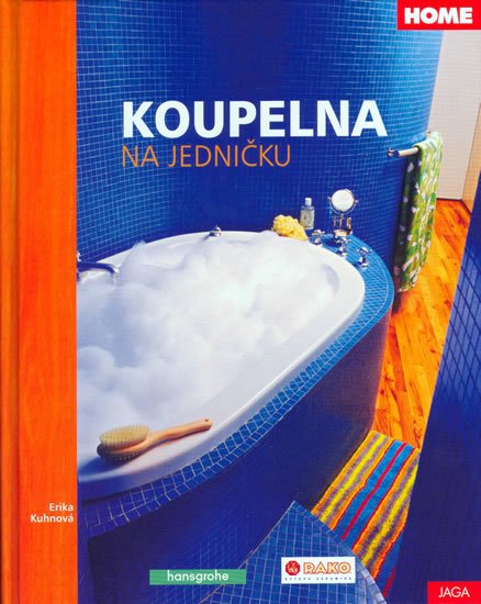 Kuhnová Erika: Koupelna na jedničku Kuhnová Erika: Koupelna na jedničku