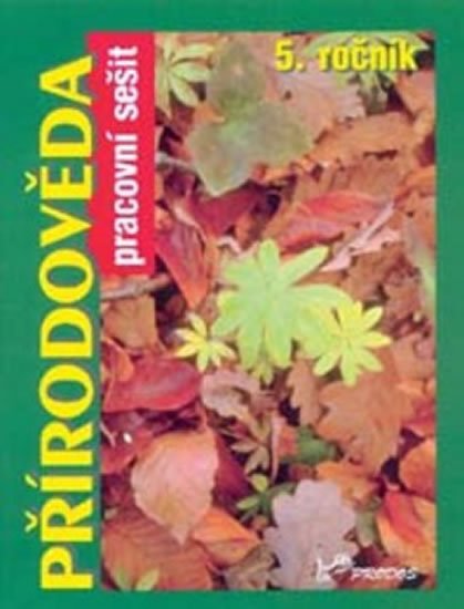 Jurčák Jaroslav: Přírodověda 5. ročník - Pracovní sešit