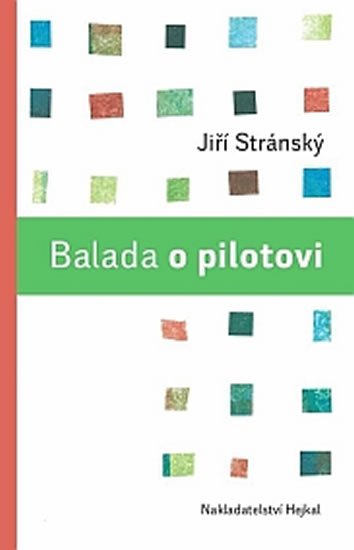 Stránský Jiří: Balada o pilotovi