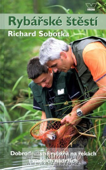 Sobotka Richard: Rybářské štěstí