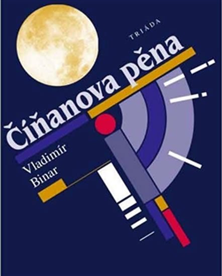 Binar Vladimír: Číňanova pěna Binar Vladimír: Číňanova pěna