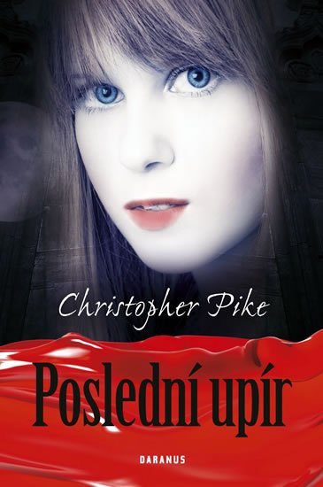 Pike Christopher: Poslední upír