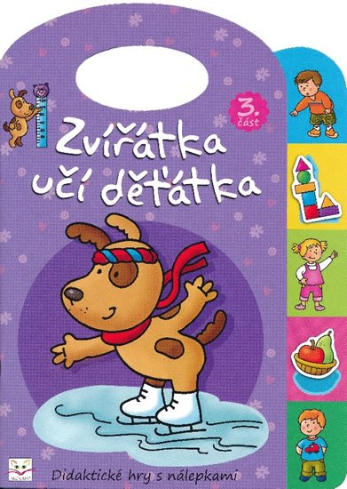 Podgórska Anna: Zvířátka učí děťátka 3 Podgórska Anna: Zvířátka učí děťátka 3