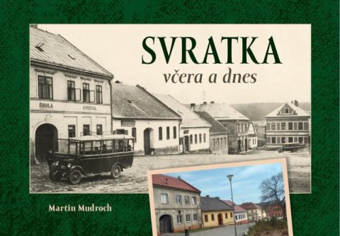 Mudroch Martin: Svratka včera a dnes