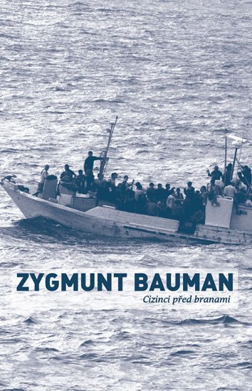 Bauman Zygmunt: Cizinci před branami Bauman Zygmunt: Cizinci před branami