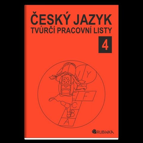 Rubínová Jitka: Český jazyk 4 - tvůrčí pracovní listy Rubínová Jitka: Český jazyk 4 - tvůrčí pracovní listy