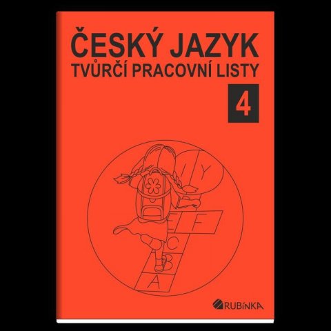 Rubínová Jitka: Český jazyk 4 - tvůrčí pracovní listy