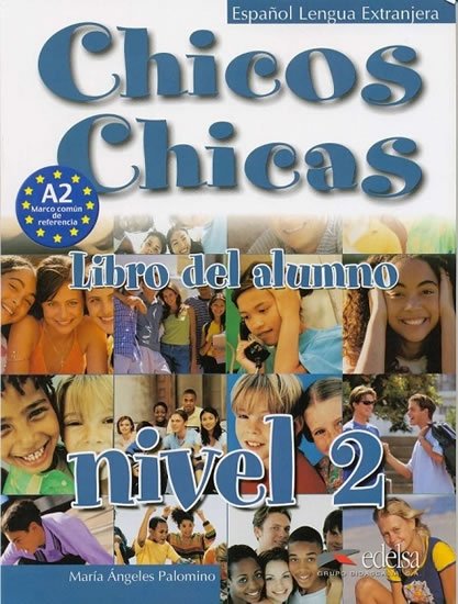 Palomino María Ángeles: Chicos Chicas 2: učebnice