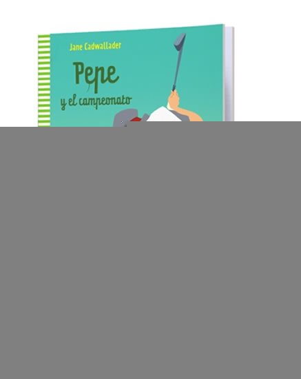 Cadwallader Jane: Lecturas ELI Infantiles y Juveniles 4/A2: Pepe y el campeonato + Downloadab