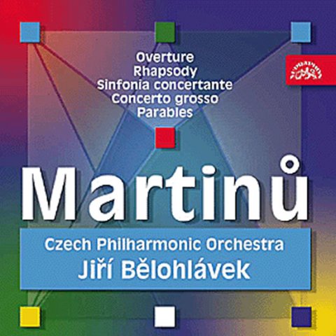 Martinů Bohuslav: CD Předehra pro orchestr, Rapsodie pro velký orchestr, Sinfonia Concertante