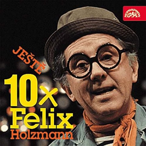 Holzmann Felix: Ještě 10x Felix Holzmann - CD