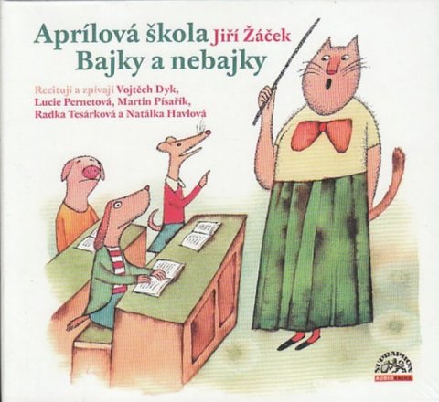 Žáček Jiří: Aprílová škola / Bajky a nebajky - CD