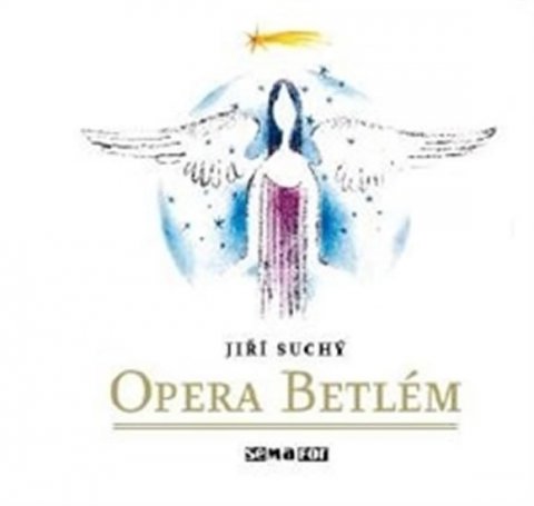 Suchý Jiří: Opera Betlém - CD