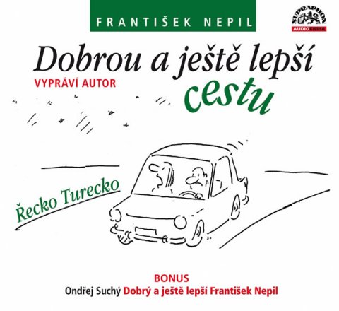 Nepil František: Dobrou a ještě lepší cestu - CD