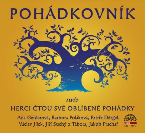 neuveden: Pohádkovník aneb Herci čtou své oblíbené pohádky - CDmp3 neuveden: Pohádkovník aneb Herci čtou své oblíbené pohádky - CDmp3