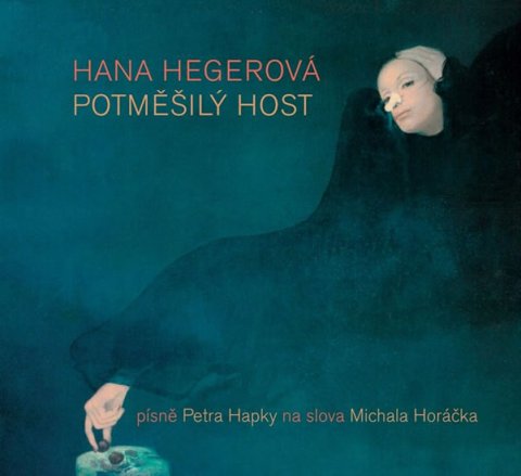 Hegerová Hana: Potměšilý host - CD Hegerová Hana: Potměšilý host - CD