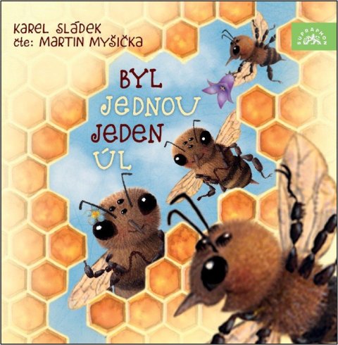 Sládek Karel: Byl jednou jeden úl - CDmp3 (Čte Martin Myšička)