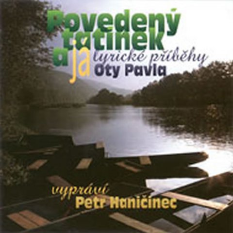 Pavel Ota: Ota Pavel - Povedený tatínek a já - CD