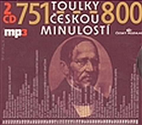 kolektiv autorů: Toulky českou minulostí 751-800 - 2CD/mp3 kolektiv autorů: Toulky českou minulostí 751-800 - 2CD/mp3