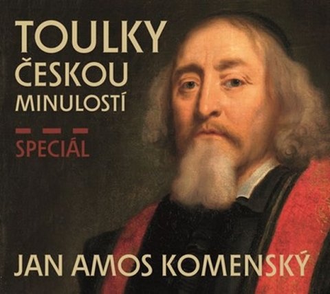 neuveden: Toulky českou minulostí - Speciál JAN AMOS KOMENSKÝ - CDmp3 neuveden: Toulky českou minulostí - Speciál JAN AMOS KOMENSKÝ - CDmp3