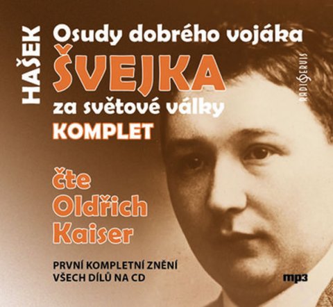 Hašek Jaroslav: Osudy dobrého vojáka Švejka za světové války KOMPLET - 4 CD (Čte Oldřich Ka Hašek Jaroslav: Osudy dobrého vojáka Švejka za světové války KOMPLET - 4 CD (Čte Oldřich Ka