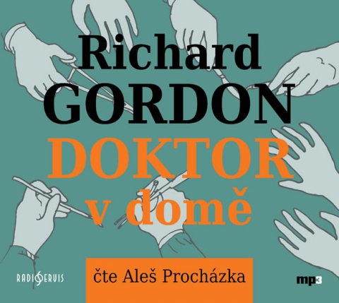 Gordon Richard: Doktor v domě - CDmp3 (Čte Aleš Procházka)