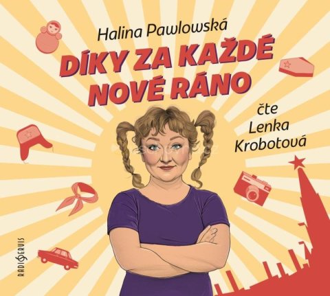 Pawlowská Halina: Díky za každé nové ráno - CDmp3 (Čte Lenka Krobotová) Pawlowská Halina: Díky za každé nové ráno - CDmp3 (Čte Lenka Krobotová)