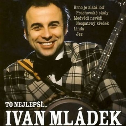 Mládek Ivan: Ivan Mládek - To nejlepší - CD