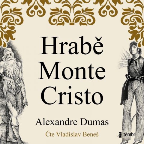 Dumas Alexandre: Hrabě Monte Cristo - audioknihovna Dumas Alexandre: Hrabě Monte Cristo - audioknihovna