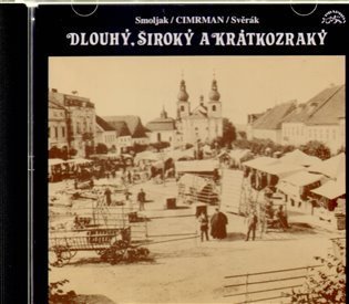 Cimrman Jára: Divadlo J.C. - Dlouhý, Široký a Krátko.