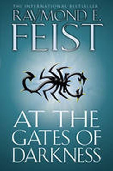 Feist Raymond E.: At the Gates of Darkness