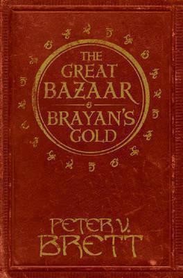 Brett Peter V.: The Great Bazaar and Brayan´s Gold : Stories from the Demon Cycle Series
