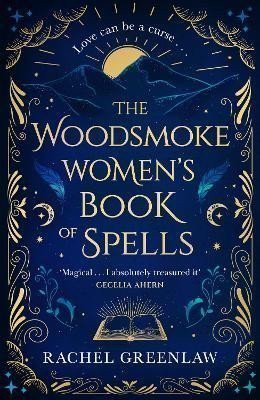 Greenlaw Rachel: The Woodsmoke Women´s Book of Spells