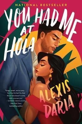 Daria Alexis: You Had Me at Hola : A Novel Daria Alexis: You Had Me at Hola : A Novel