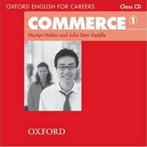 Hobbs Martyn: Oxford English for Careers Commerce 1 Class Audio CD