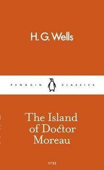 Wells Herbert George: The Island of Doctor Moreau