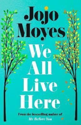 Moyesová Jojo: We All Live Here Moyesová Jojo: We All Live Here