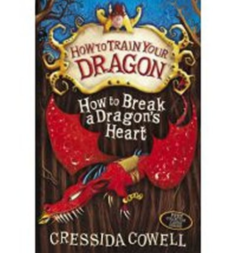 Cowellová Cressida: How to Break a Dragon´s Heart