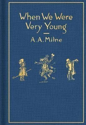 Milne A. A.: When We Were Very Young: Classic Gift Edition