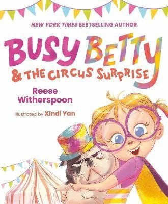Witherspoon Reese: Busy Betty  the Circus Surprise