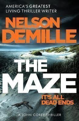 DeMille Nelson: The Maze: The long-awaited new John Corey novel from America´s legendary th