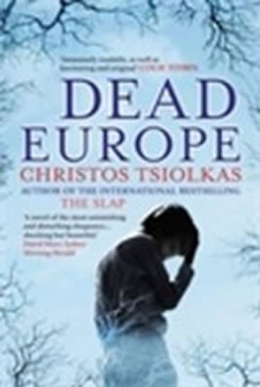 Tsiolkas Christos: Dead Europe