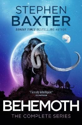 Baxter Stephen: Behemoth: Silverhair, Long Tusk, Icebones