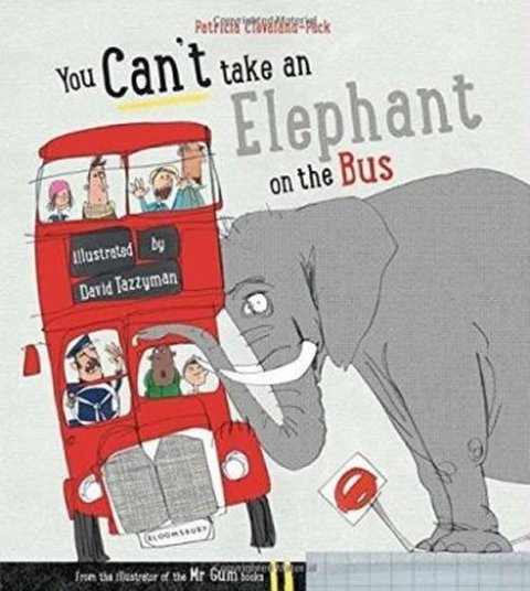 Cleveland-Peck Patricia: You Can´t Take an Elephant on the Bus